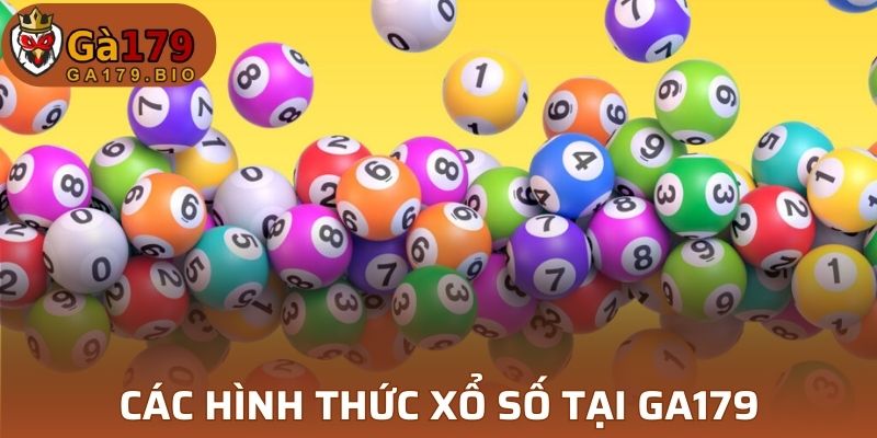 Các hình thức xổ số tại GA179